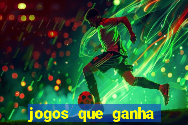 jogos que ganha dinheiro sem precisar depositar nada